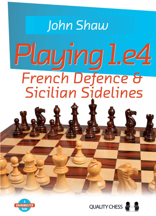 Playing 1.e4 by John Shaw, 9781784830700