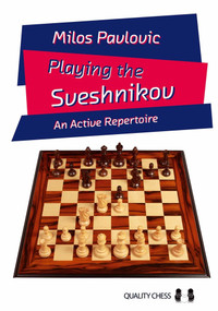 Playing the Sveshnikov by Milos Pavlovic, 9781784831813