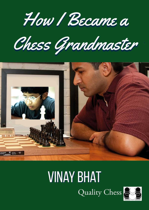 How I Became a Chess Grandmaster by Vinay Bhat, 9781784831929