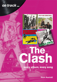 Clash (every album, every song) by Nick Assirati, 9781789520774