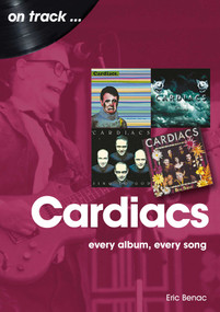 The Cardiacs (every album, every song) by Eric Benac, 9781789521313