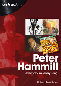 Peter Hammill (every album every song) by Richard Rees Jones, 9781789521634