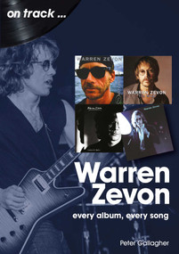 Warren Zevon (Every Album Every Song) by Peter Gallagher, 9781789521702