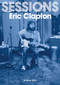 Eric Clapton Sessions by Andrew Wild, 9781789521771