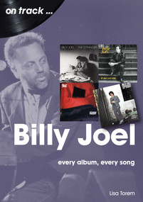 Billy Joel (every album every song) by Lisa Torem, 9781789521832