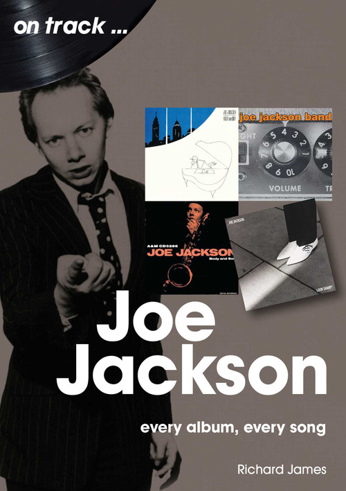 Joe Jackson (every album every song) by Richard James, 9781789521894