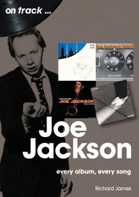 Joe Jackson (every album every song) by Richard James, 9781789521894
