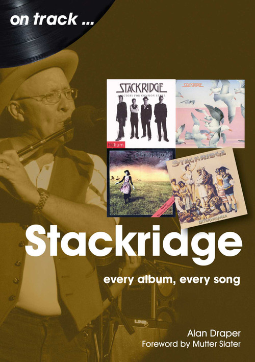 Stackridge (every album every song) by Alan Draper, 9781789522327