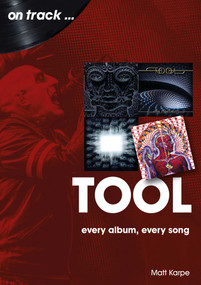 Tool (every album every song) by Matt Karpe, 9781789522341