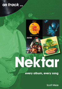 Nektar (every album, every song) by Scott Meze, 9781789522570