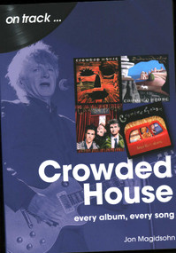 Crowded House (every album, every song) by Jon Magidsohn, 9781789522921