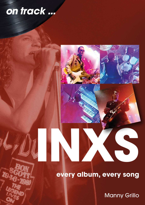INXS (every album, every song) by Manny Grillo, 9781789523027