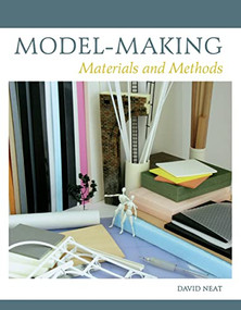 Model-making (Materials and Methods) - 9781847970176 by David Neat, 9781847970176