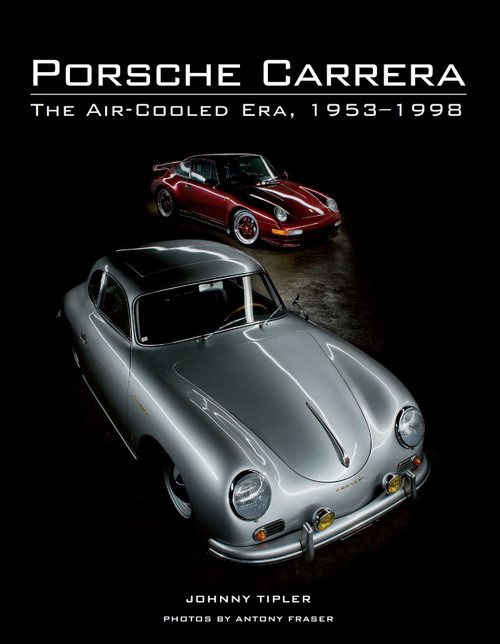 Porsche Carrera (The Air-Cooled Era, 1953-1998) by John Tipler, 9781847976994