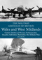Military Airfields of Britain (Wales and West Midlands: Cheshire, Hereford and Worcester, Northamptonshire, Shropshire) by Ken Delve, 9781861269171
