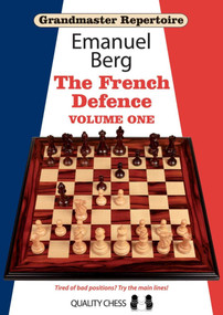Grandmaster Repertoire 14 - The French Defence by Emanuel Berg, 9781907982408