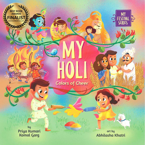 My Holi (Colors of Cheer) by Priya Kumari, Komal Garg, Abhilasha Khatri, 9781953384256