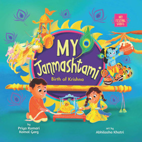 My Janmashtami (Birth of Krishna) by Priya Kumari, Komal Garg, Abhilasha Khatri, 9781953384348