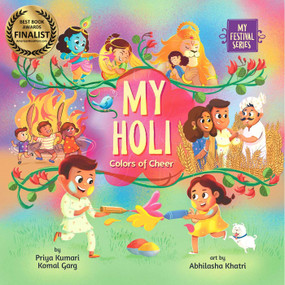 My Holi (Colors of Cheer) - 9781953384485 by Priya Kumari, Komal Garg, Abhilasha Khatri, 9781953384485