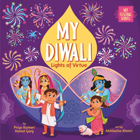 My Diwali (Lights of Virtue) - 9781953384492 by Priya Kumari, Komal Garg, Abhilasha Khatri, 9781953384492