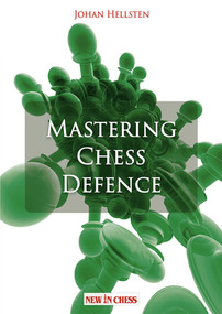 Mastering Chess Defense by Johan Hellsten, 9789083483368