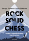 Rock Solid Chess (Tiviakov's Unbeatable Strategies: Pawn Structures) by Sergei Tiviakov, Yulia Gökbulut, 9789493257856