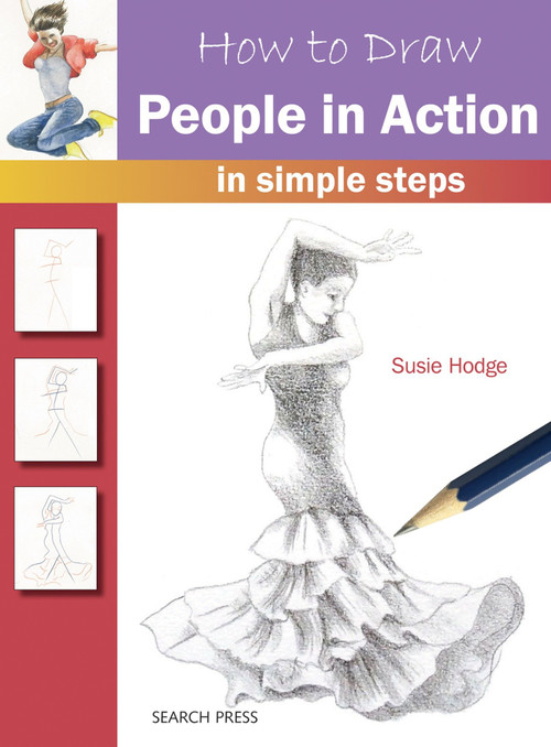 How to Draw People in Action in Simple Steps by Susie Hodge, 9781782213406