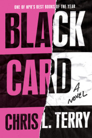Black Card (A Novel) by Chris L. Terry, 9781646220199