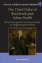 The Third Duke of Buccleuch and Adam Smith (Estate Management and Improvement in Enlightenment Scotland) by Brian Bonnyman, 9781399563758