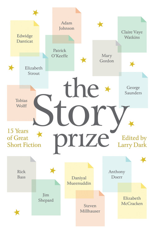 The Story Prize (15 Years of Great Short Fiction) by Larry Dark, 9781936787630