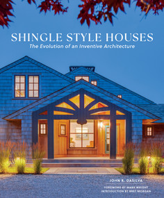 Shingle Style Houses (The Evolution of an Inventive Architecture) by John R. DaSilva, Mark Wright, Bret Morgan, 9780764371189