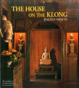 The House on the Klong (Jim Thompson) by William Warren, Luca  Invernizzi Tettoni, 9789814385893