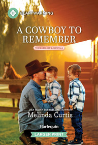 A Cowboy to Remember (A Clean and Uplifting Romance) by Melinda Curtis, 9781335605177