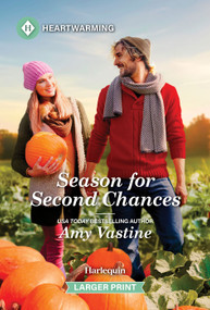 Season for Second Chances (A Clean and Uplifting Romance) by Amy Vastine, 9781335605191