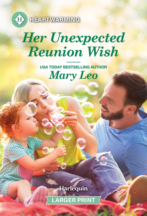 Her Unexpected Reunion Wish (A Clean and Uplifting Romance) by Mary Leo, 9781335605207