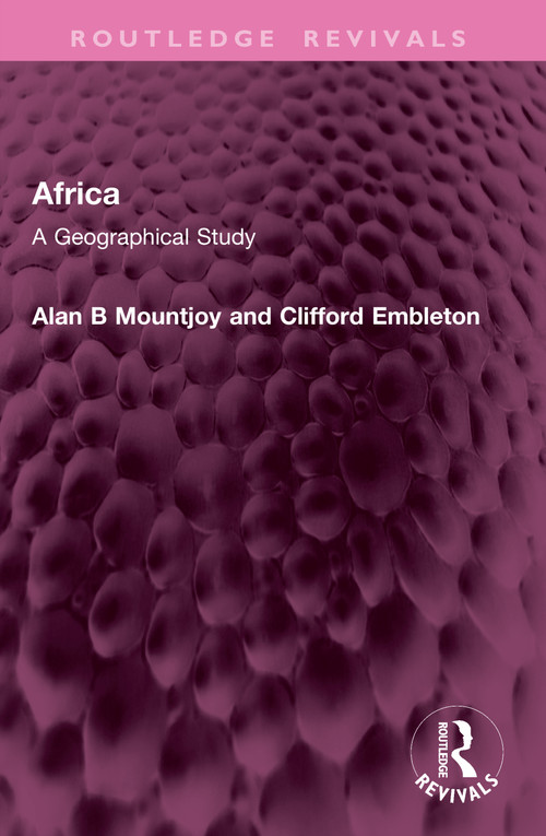 Africa (A Geographical Study) by Alan B Mountjoy, Clifford Embleton, 9781032685694