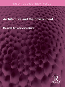 Architecture and the Environment by Maxwell Fry, Jane Drew, 9781032615486