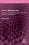 Art in a Machine Age (A Critique of Contemporary Life through the Medium of Architecture) by Maxwell Fry, 9781032618944