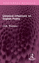 Classical Influences on English Poetry by J.A.K. Thomson, 9781032612423
