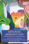 Exploring Reproduction (Anthropological Perspectives) by Maya Unnithan, Robbie Davis-Floyd, Anindita Majumdar, Richard Powis, 9781032393872