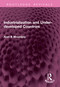 Industrialization and Under-developed Countries by Alan B Mountjoy, 9781032655994