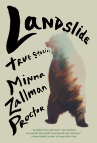 Landslide (True Stories) by Minna Proctor, 9781936787616