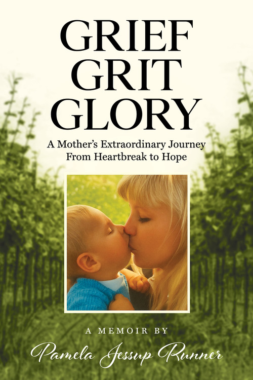 Grief Grit Glory by Pamela Jessup Runner, 9781636988993