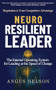 Neuro Resilient Leader (The Internal Operating System for Leading at the Speed of Change) by Angus Nelson, 9781636988795