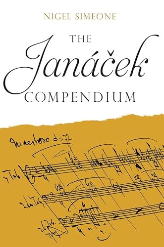 The Janácek  Compendium by Nigel Simeone, 9781837653225