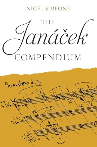 The Janácek  Compendium by Nigel Simeone, 9781837653225