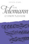 The Telemann Compendium by Steven Zohn, 9781837653218