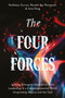 The Four Forces (Igniting Emergent Generative Team Leadership in a Complexponential World (Inspired by Nature and the Tao)) by Kathleen Curran, Randal Joy Thompson, Jane Feng, 9781805920311