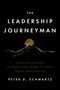 The Leadership Journeyman (Insights from a CEO Coach on Lifelong Growth, Meaning, and Purpose from the Camino de Santiago) by Peter D. Schwartz, 9798897010387
