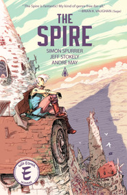 The Spire by Simon Spurrier, Jeff Stokely, 9781608869138